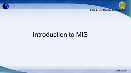 Introduction to MIS.