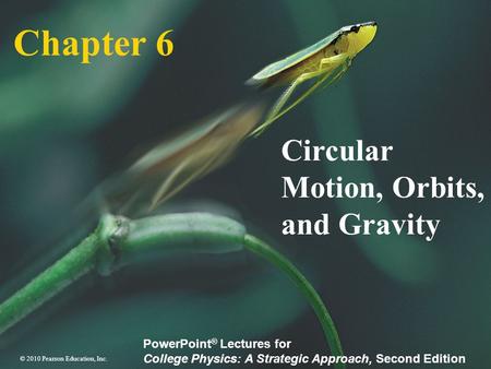 Circular Motion, Orbits, and Gravity