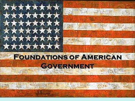 Foundations of American Government