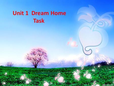 Unit 1 Dream Home Task Can you retell the different homes of the four foreign students in the book?