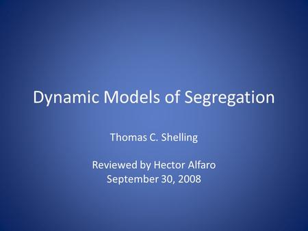 Dynamic Models of Segregation