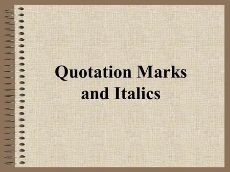 Quotation Marks and Italics. Rule 1 Use quotation marks for titles of short stories, essays, magazine articles, songs, poems, newspaper articles, or book.