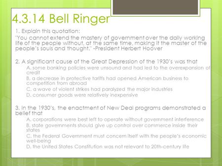Bell Ringer 1. Explain this quotation: