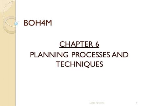 CHAPTER 6 PLANNING PROCESSES AND TECHNIQUES