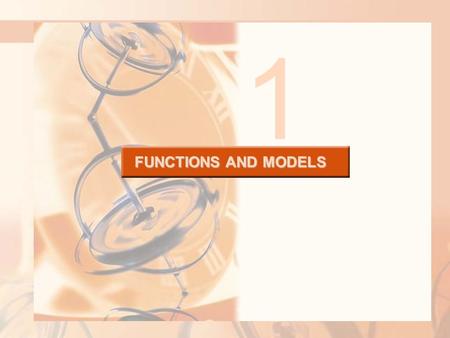 FUNCTIONS AND MODELS 1. The fundamental objects that we deal with in calculus are functions.