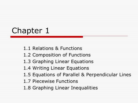 Chapter Relations & Functions 1.2 Composition of Functions