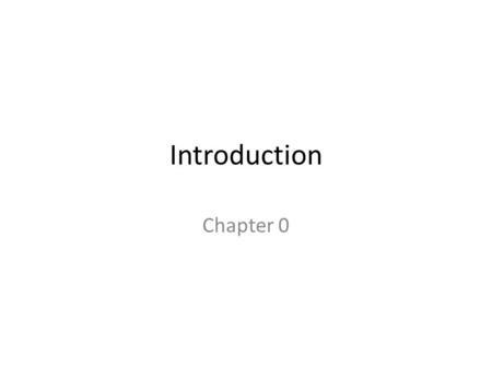 Introduction Chapter 0. Three Central Areas 1.Automata 2.Computability 3.Complexity.