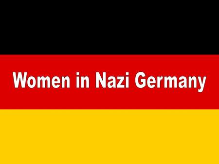 Women in Nazi Germany.