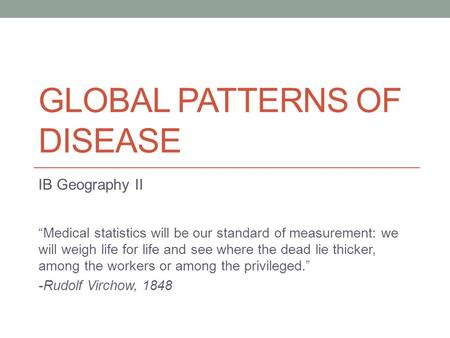 Global Patterns of Disease