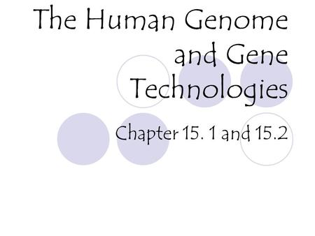 The Human Genome and Gene Technologies