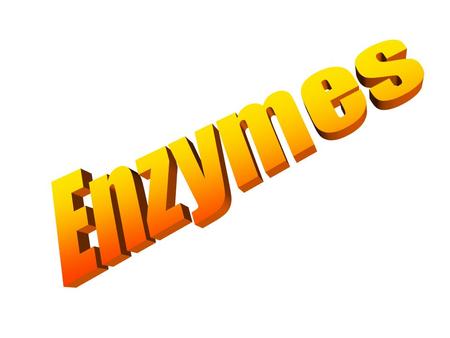 Enzymes are ORGANIC CATALYSTS! Enzymes are proteins (made up of amino acids) Enzymes function by lowering the activation energy of reactions. Enzymes.
