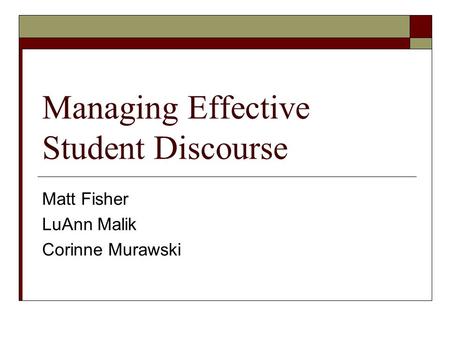 Managing Effective Student Discourse