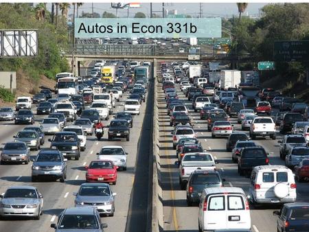 Autos in Econ 331b. Agenda Wednesday: Autos Section: Misc and oil premium Monday: Continue autos and rebound effect Wednesday: Behavioral energy economics.