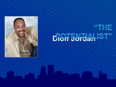 Dion Jordan. Regarded as on of the top most powerful and engaging professional speakers on the speaker circuit today.