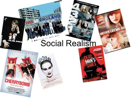 Social Realism. Themes Themes of a Social Realist film normal focuses on people who struggle in life such as the working class, teenagers and there struggles.