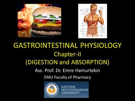 GASTROINTESTINAL PHYSIOLOGY Chapter-II (DIGESTION and ABSORPTION)