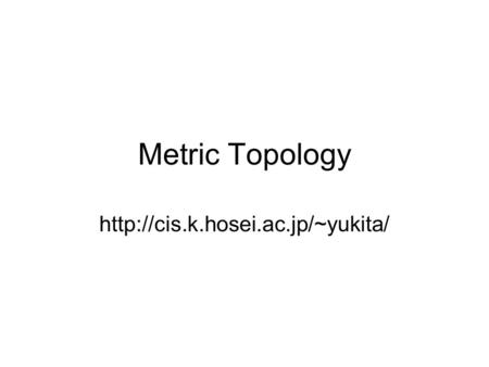 Metric Topology