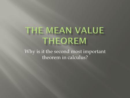 Why is it the second most important theorem in calculus?