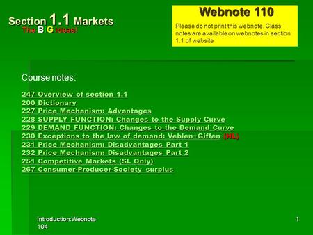 Introduction:Webnote 104 1 Section 1.1 Markets 247 Overview of section 1.1 200 Dictionary 227 Price Mechanism: Advantages 228 SUPPLY FUNCTION: Changes.