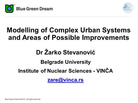Modelling of Complex Urban Systems and Areas of Possible Improvements