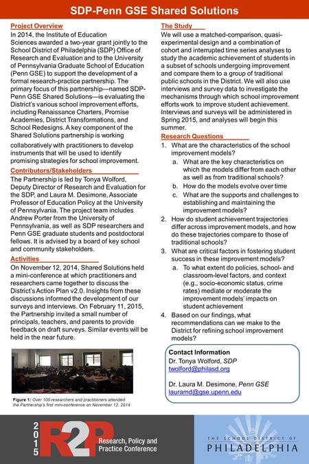 Project Overview In 2014, the Institute of Education Sciences awarded a two-year grant jointly to the School District of Philadelphia (SDP) Office of Research.