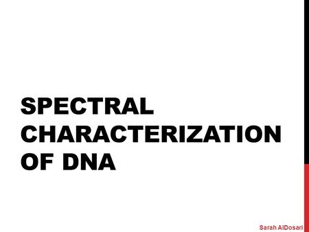 Spectral Characterization of DNA