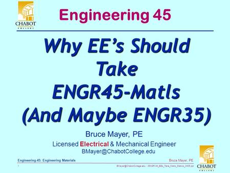ENGR-44_EEs_Take_Matls_Statics_0405.ppt 1 Bruce Mayer, PE Engineering-45: Engineering Materials Bruce Mayer, PE Licensed Electrical.