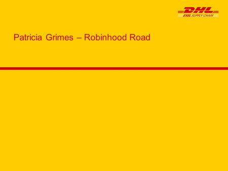 Patricia Grimes – Robinhood Road. Page2 Site Dedicated Unilever site 120 employees Pick, pack and Nationwide Distribution Cross dock for DHL Citywest.