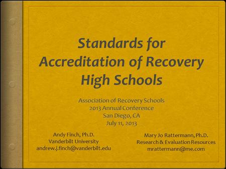 Andy Finch, Ph.D. Vanderbilt University Mary Jo Rattermann, Ph.D. Research & Evaluation Resources