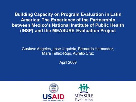 Building Capacity on Program Evaluation in Latin America: The Experience of the Partnership between Mexico’s National Institute of Public Health (INSP)