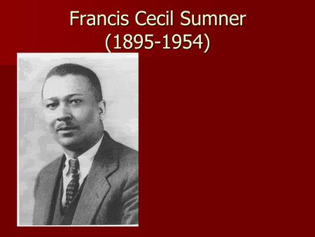 Francis Cecil Sumner ( )