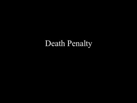 Death Penalty. Executions In 2005, 60 inmates were executed (43 in 2011) Of persons executed in 2005: -- 41 were white -- 19 were black.