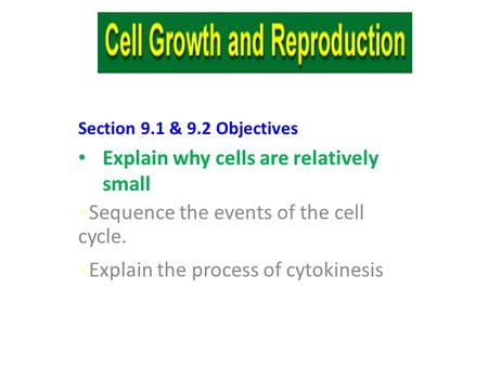 Explain why cells are relatively small