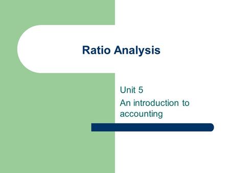 Unit 5 An introduction to accounting