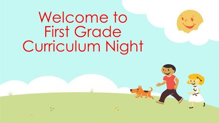 Welcome to First Grade Curriculum Night. Join Remind 101 for TEXT reminders! This year I am going to be using the FREE APP Remind 101. All you have to.