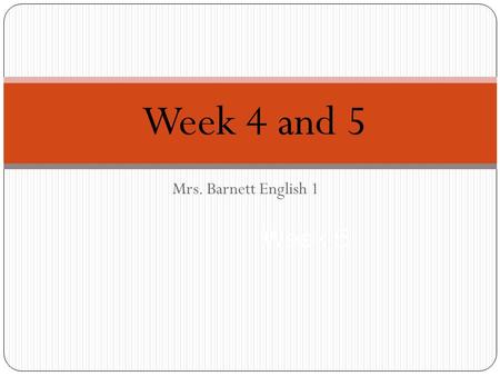 Mrs. Barnett English 1 Week 5 Week 4 and 5. Bell Work #7 What are your first impressions of Rainsford on p. 20? Reminder: Label the Bell work #7 Write.