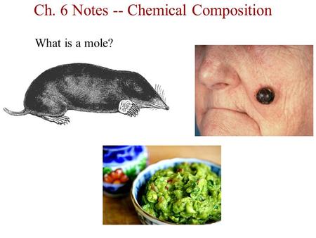 Ch. 6 Notes -- Chemical Composition
