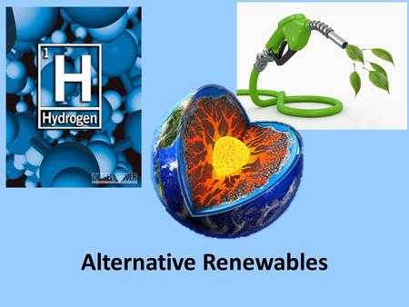 Alternative Renewables. Biofuels Plant or animal material 3 types – Biomass Wood, yard waste Methane from landfills, feedlots Burned and used to create.