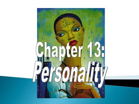 Chapter 13: Personality.