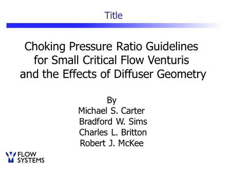 Choking Pressure Ratio Guidelines for Small Critical Flow Venturis