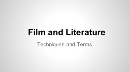 Film and Literature Techniques and Terms. Compare/contrast these two screen shots. What emotions does each cre ate for you? How does the camerawork contribute.