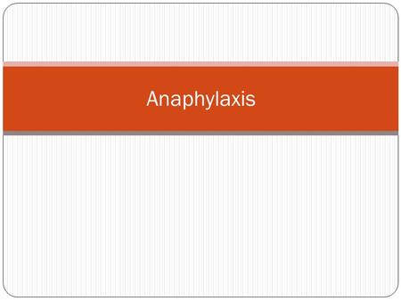 Anaphylaxis. Severe Anaphylactic Reactions Manifestation Respiratory difficulty Signs of shock/hypotension Involvement of skin/mucosal tissue GI symptoms.
