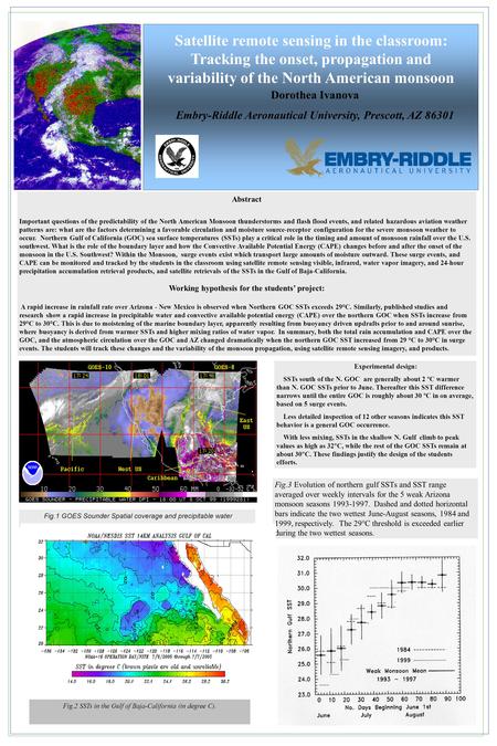 Satellite remote sensing in the classroom: Tracking the onset, propagation and variability of the North American monsoon Dorothea Ivanova Embry-Riddle.