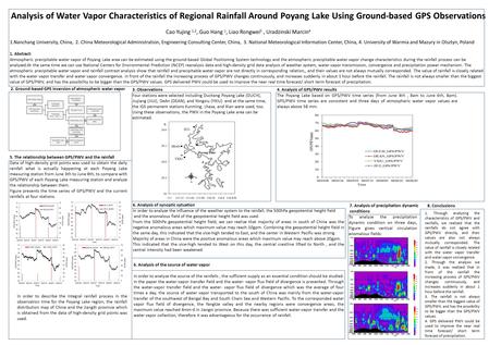 Analysis of Water Vapor Characteristics of Regional Rainfall Around Poyang Lake Using Ground-based GPS Observations Cao Yujing 1,2, Guo Hang 1, Liao Rongwei.