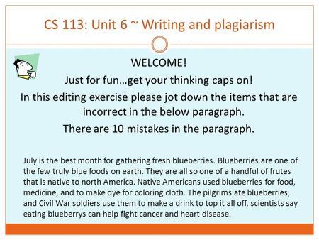 CS 113: Unit 6 ~ Writing and plagiarism