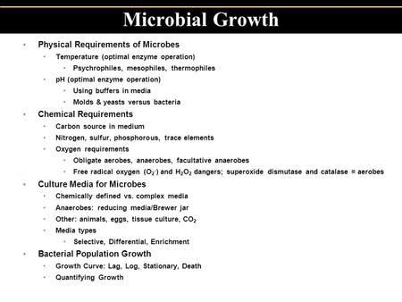 Microbial Growth Physical Requirements of Microbes