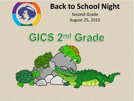 Back to School Night Second Grade August 25, 2015.