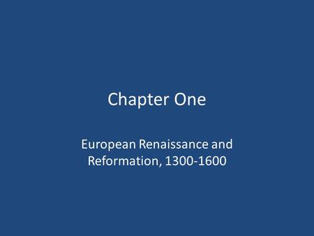 European Renaissance and Reformation,