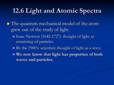 12.6 Light and Atomic Spectra