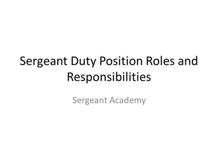 Sergeant Duty Position Roles and Responsibilities